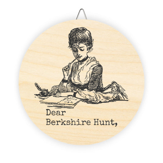 Wooden Sign - Dear Berkshire Hunt,